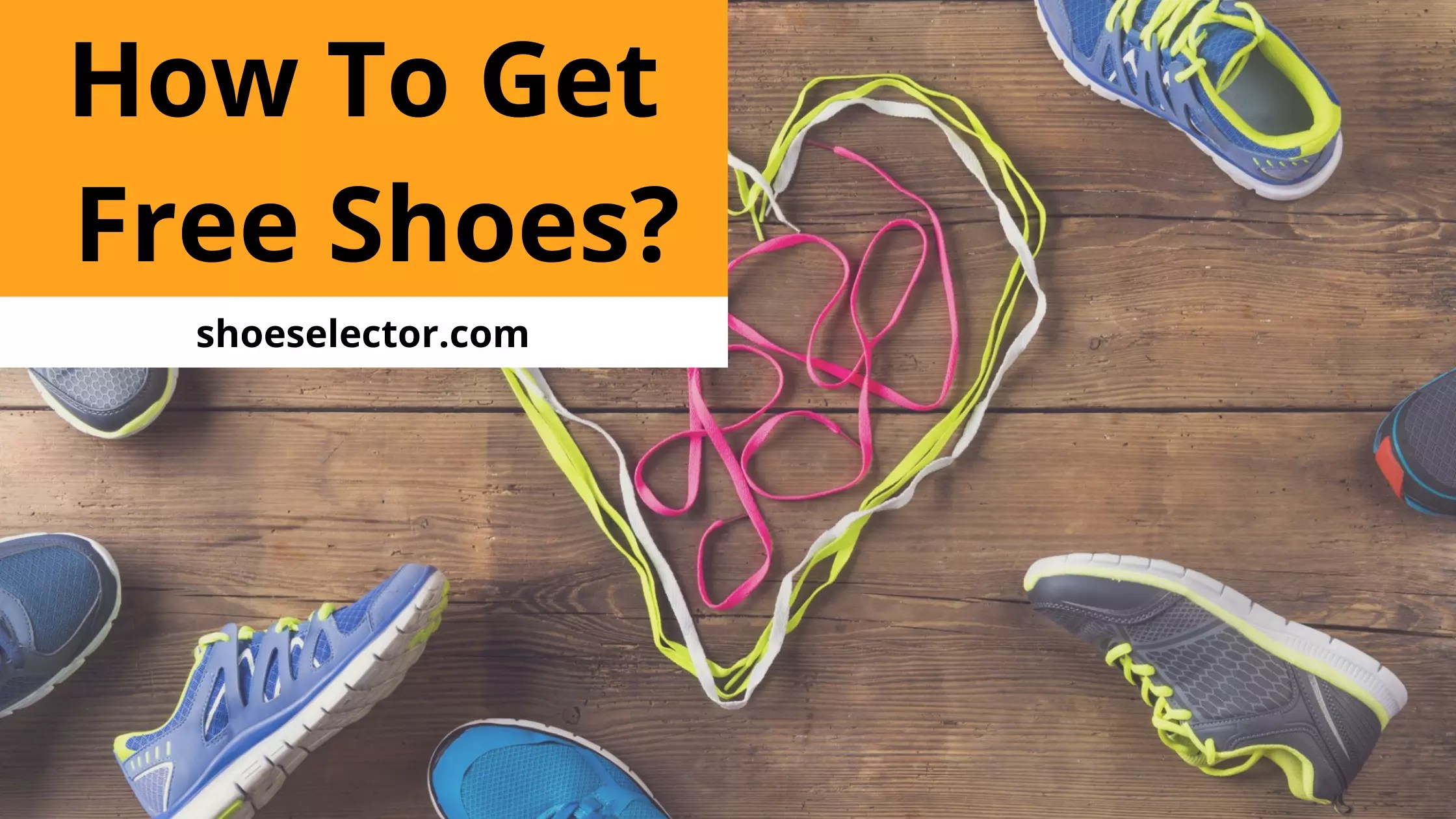 How To Get Free Shoes? Guide by Experts